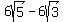 6sqrt%285%29-6sqrt%283%29