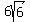 6sqrt%286%29