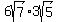 6sqrt%287%29%2A3sqrt%285%29