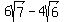 6sqrt%287%29+-+4sqrt%286%29
