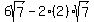 6sqrt%287%29-2%282%29sqrt%287%29
