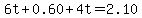 6t%2B0.60%2B4t=2.10