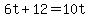 6t%2B12=10t
