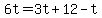6t=3t%2B12-t