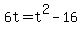 6t=t%5E2-16
