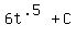 6t%5E%28.5%29+%2B+C