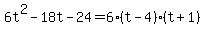 6t%5E2-18t-24=6%28t-4%29%28t%2B1%29