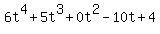 6t%5E4%2B5t%5E3%2B0t%5E2-10t%2B4