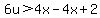 6u%3E4x-4x%2B2