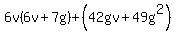 6v%286v%2B7g%29%2B%2842gv%2B49g%5E2%29