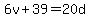6v%2B39=20d