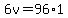 6v=96%2A1