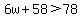6w%2B+58+%3E+78