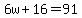 6w%2B16=91