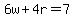 6w%2B4r=7