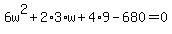 6w%5E2%2B2%2A3%2Aw%2B4%2A9-680=0
