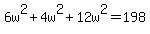 6w%5E2%2B4w%5E2%2B12w%5E2=198