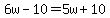 6w-10=5w%2B10
