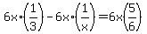 6x%2A%281%2F3%29+-+6x%2A%281%2Fx%29+=+6x%285%2F6%29