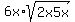 6x%2Asqrt%282x5x%29