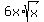 6x%2Asqrt%28x%29