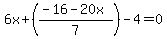 6x%2B%28%28-16-20x%29%2F7%29-4=0