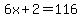 6x%2B+2+=+116