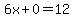 6x%2B0=12