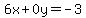 6x%2B0y=-3