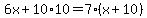 6x%2B10%2A10=7%28x%2B10%29
