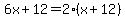 6x%2B12=2%28x%2B12%29