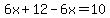 6x%2B12-6x=10