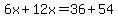 6x%2B12x=36%2B54