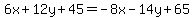 6x%2B12y%2B45=-8x-14y%2B65