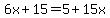 6x%2B15=5%2B15x
