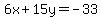 6x%2B15y=-33