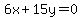 6x%2B15y=0