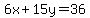 6x%2B15y=36