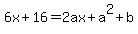 6x%2B16=2ax%2Ba%5E2%2Bb