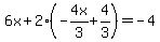 6x%2B2%28-4x%2F3%2B4%2F3%29=-4