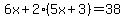 6x%2B2%285x%2B3%29=38