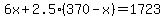 6x%2B2.5%2A%28370-x%29=1723