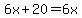 6x%2B20=6x