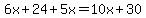 6x%2B24%2B5x=10x%2B30