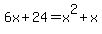 6x%2B24=x%5E2%2Bx