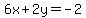 6x%2B2y=-2