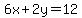 6x%2B2y=12