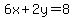 6x%2B2y=8