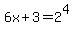 6x%2B3=2%5E4