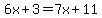 6x%2B3=7x%2B11